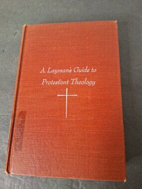 Vintage A Laymans Guide To Protestant Theology 1955 By William Hordern Christian